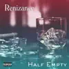 Half Empty - Single album lyrics, reviews, download