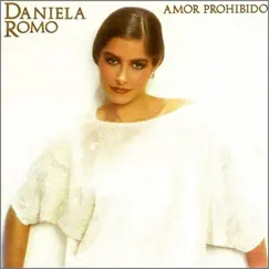 Amor prohibido by Daniela Romo album reviews, ratings, credits