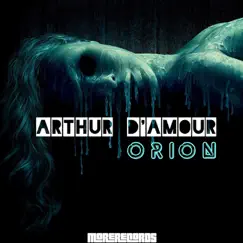 Orion - Single by Arthur D'Amour album reviews, ratings, credits