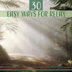 30 Easy Ways for Relax: Healing Meditation Music, Deep Calmness, Body Relaxation, Stress Relief & Body Power by Calm Music Masters Relaxation album reviews, ratings, credits