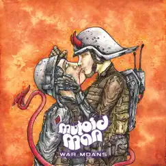 War Moans by Mutoid Man album reviews, ratings, credits