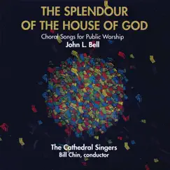 The Splendour of the House of God by The Cathedral Singers & Bill Chin album reviews, ratings, credits