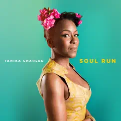 Soul Run by Tanika Charles album reviews, ratings, credits