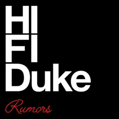 Rumors - Single by HiFi Duke album reviews, ratings, credits