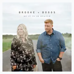 As It Is in Heaven - Single by Brooke + Boggs album reviews, ratings, credits
