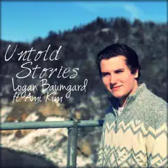 Untold Stories (feat. Ami Kim) - Single by Logan Baumgard album reviews, ratings, credits