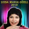 Luisa María Guell 2016 - EP album lyrics, reviews, download