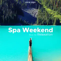 Spa Weekend - Music for Relaxation by Nature Caldwell album reviews, ratings, credits