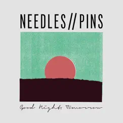 Goodnight, Tomorrow by Needles//Pins album reviews, ratings, credits