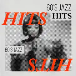 60s Jazz Hits by Various Artists album reviews, ratings, credits