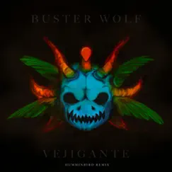Vejigante: The Humminbird Remix by Buster Wolf album reviews, ratings, credits