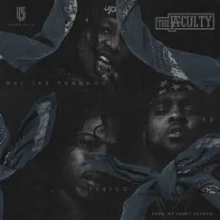 The Faculty - Single by Nef The Pharaoh, G Perico & AD album reviews, ratings, credits