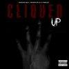 Cliqued Up - Single album lyrics, reviews, download
