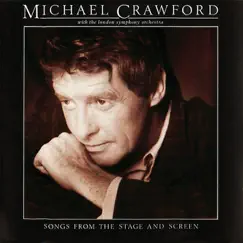 Songs from the Stage and Screen by Michael Crawford, London Symphony Orchestra & Andrew Pryce Jackman album reviews, ratings, credits
