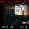 Back On the Block (feat. Alpha Grantz) - Single album lyrics, reviews, download