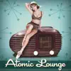 Atomic Lounge album lyrics, reviews, download