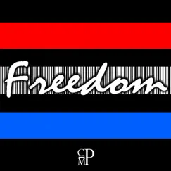 Freedom - EP by C.M.P. album reviews, ratings, credits