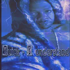 I Understand - Single by Quick album reviews, ratings, credits