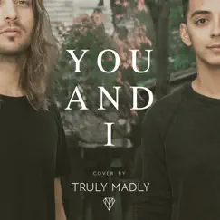 You and I - Single by Truly Madly album reviews, ratings, credits