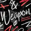 Weapon - Single album lyrics, reviews, download