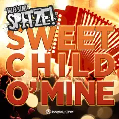 Sweet Child o' Mine - Single by Wir Sind Spitze! album reviews, ratings, credits