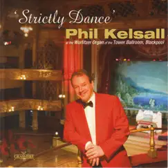 Strictly Dance by Phil Kelsall album reviews, ratings, credits