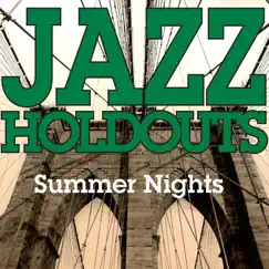 Summer Nights - Single by Jazz Holdouts album reviews, ratings, credits