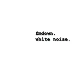 White Noise. by FMDown album reviews, ratings, credits