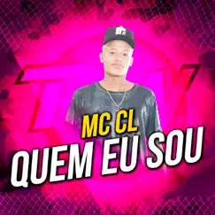 Quem Eu Sou - Single by MC CLsp album reviews, ratings, credits