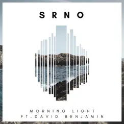 Morning Light (feat. David Benjamin) - Single by SRNO album reviews, ratings, credits