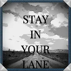 Stay in Your Lane Song Lyrics
