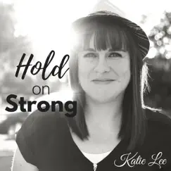 Hold on Strong by Katie Lee album reviews, ratings, credits