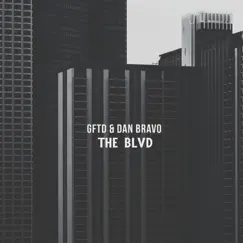 The Blvd (Tobtok Edit) Song Lyrics