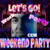 Weekend Party - Single album lyrics, reviews, download