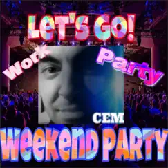 Weekend Party - Single by Cem album reviews, ratings, credits