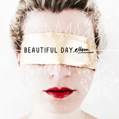 Beautiful Day - Single by Ellem album reviews, ratings, credits