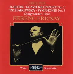 Bartók: Piano Concerto No. 2 - Tchaikovsky: Symphony No. 5 by György Sándor, Ferenc Fricsay & Vienna Symphony album reviews, ratings, credits