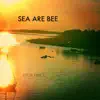 Sea Are Bee album lyrics, reviews, download