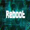 Reboot (feat. Jonas Sabatini) - Single album lyrics, reviews, download