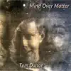 Mind over Matter album lyrics, reviews, download