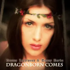 Dragonborn Comes (Skyrim Dance Mixes) - Single by Danny Darko & Dionne Lightwood album reviews, ratings, credits