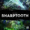 Sharp Tooth - EP album lyrics, reviews, download