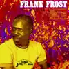 Frank Frost album lyrics, reviews, download