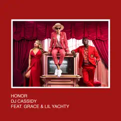 Honor (feat. Grace & Lil Yachty) - Single by DJ Cassidy album reviews, ratings, credits