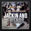 Jackin & Friends - Single album lyrics, reviews, download