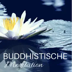 Buddhistische Meditation - Asiatische Beruhigende Instrumentalmusik by Beruhigende Traumfänger & Beruhigende Musik Akademie album reviews, ratings, credits