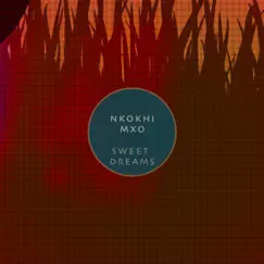 Sweet Dreams (feat. MXO) by Nkokhi album reviews, ratings, credits