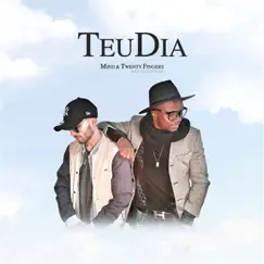 Teu Dia (feat. Twenty Fingers) - Single by Mind album reviews, ratings, credits