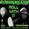Roll with It (feat. DVS) - Single album lyrics, reviews, download