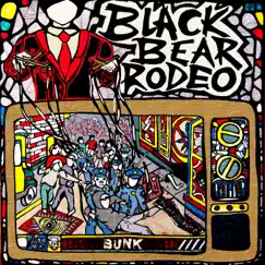 Bunk - Single by Black Bear Rodeo album reviews, ratings, credits